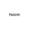 Rebirth